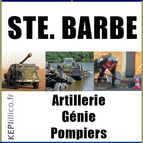 STE BARBE -  (Génie-Pompiers-Artillerie)